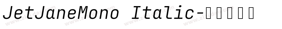 JetJaneMono Italic字体转换